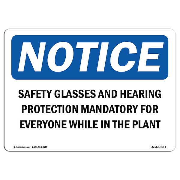 OSHA, Glasses & Hearing Protection Mandatory, 18in X 12in Plastic, 18" W, 12" H, Landscap